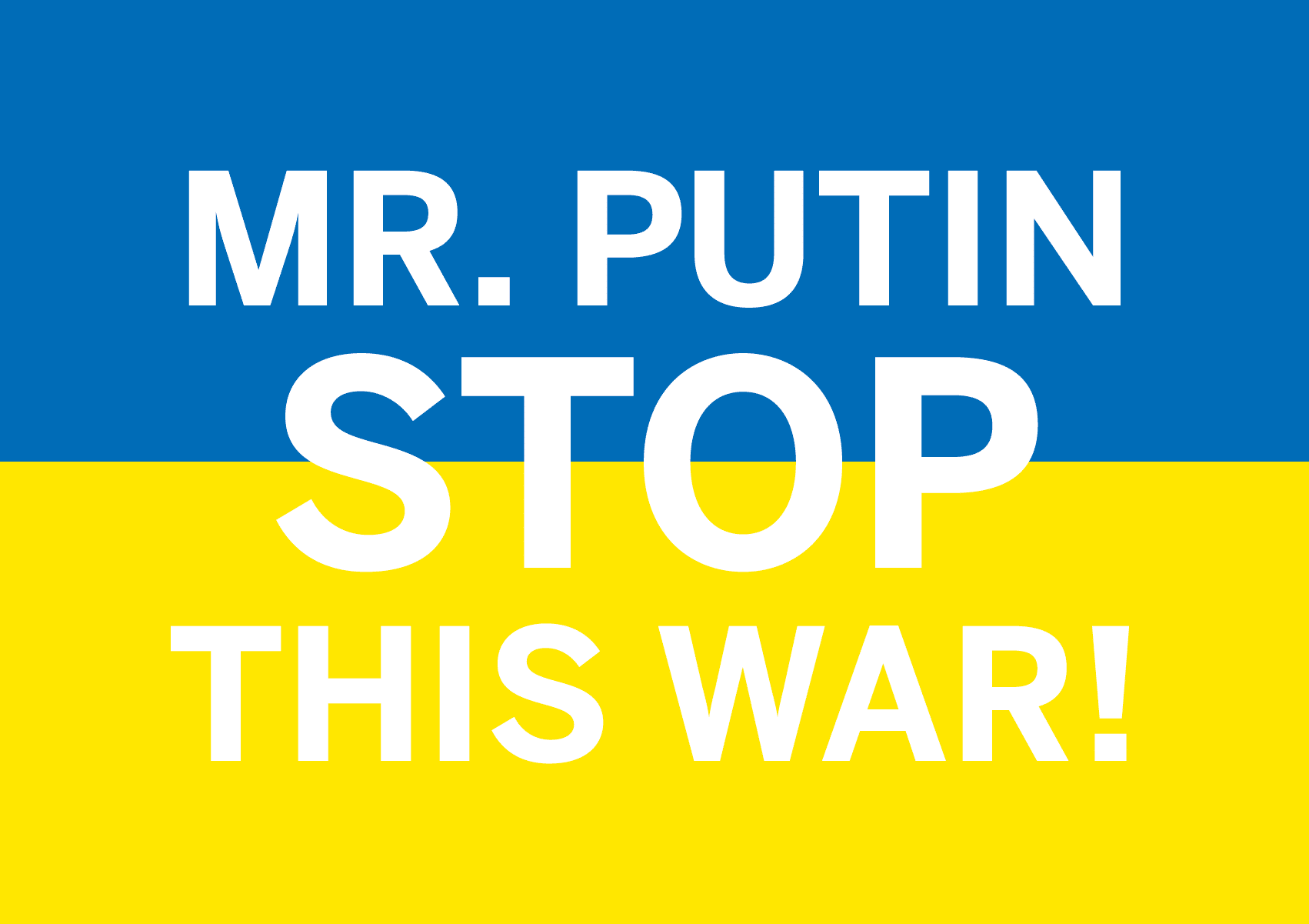 SCHIESSER Aktion: „Mr. Putin stop this war!”